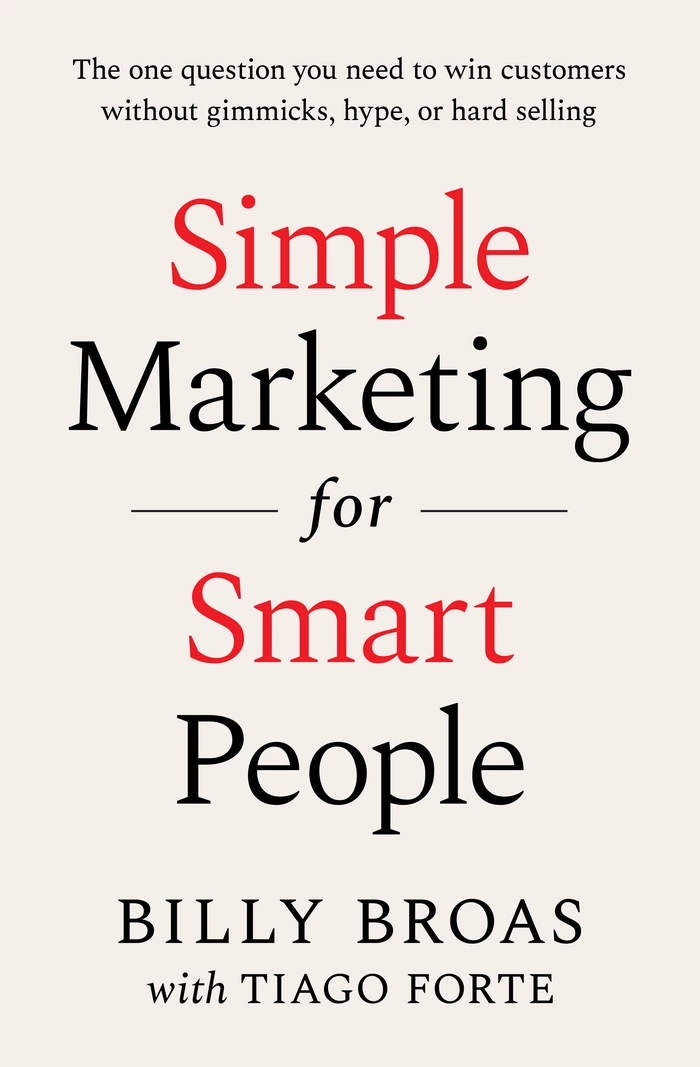 Simple Marketing for Smart People by Billy Broas - the book behind the Five Lightbulbs framework
